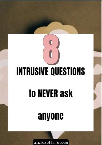 Intrusive Questions To Never Ask Anyone And Why Artofit