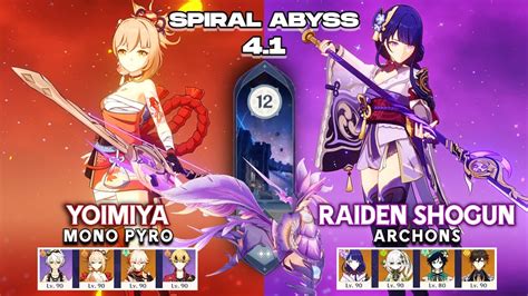 C Yoimiya Mono Pyro C Raiden Archon Team Spiral Abyss