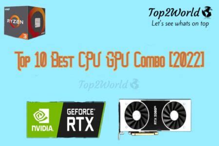 Top 10 Best CPU GPU Combo to Buy [2022] | Top2World