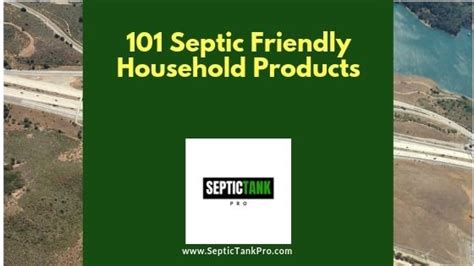 101 Septic Friendly Products You Need To Know About Septic Tank Pro