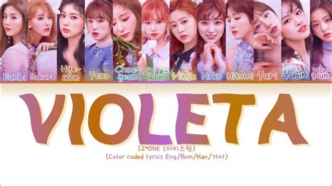 Izone 아이즈원 Violeta 비올레타 Color Coded Lyrics Engromhan가사