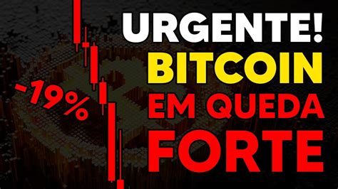 Urgente Bitcoin Em Queda Perde Os Mil O Que Fazer Bitcoin Hoje