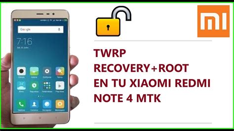 Twrp Recovery Root En Tu Xiaomi Redmi Note Mtk Spa Ol Links