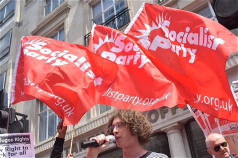 Socialist Party 1 July Demo Anger And Enthusiasm Shows Potential