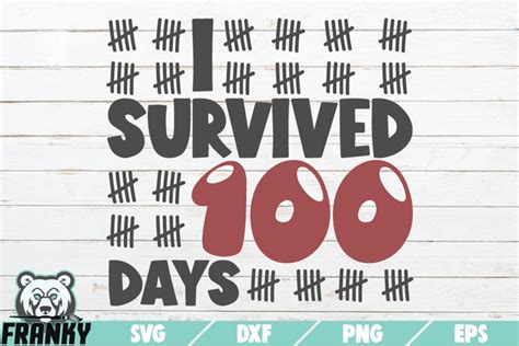 I Survived 100 Days Svg Printable Cut File