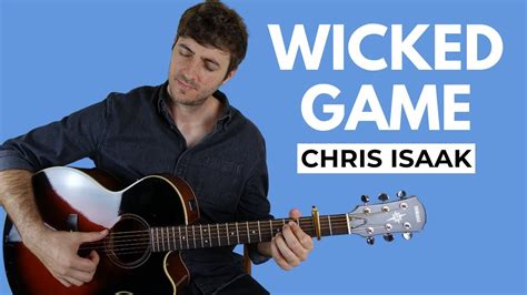 Wicked Game Chris Isaak Fingerstyle Guitar Lesson YouTube