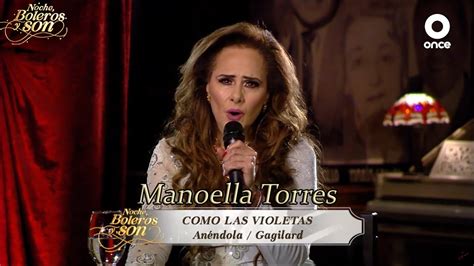 Como Las Violetas Manoella Torres Noche Boleros Y Son Youtube