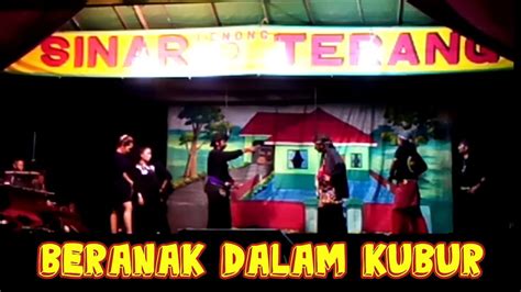 Lenong Sinar Terang Beranak Dalam Kubur Youtube