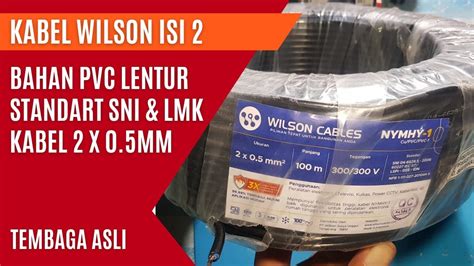 Kabel Listrik Wilson Isi 2 Standart SNI Dan LMK YouTube