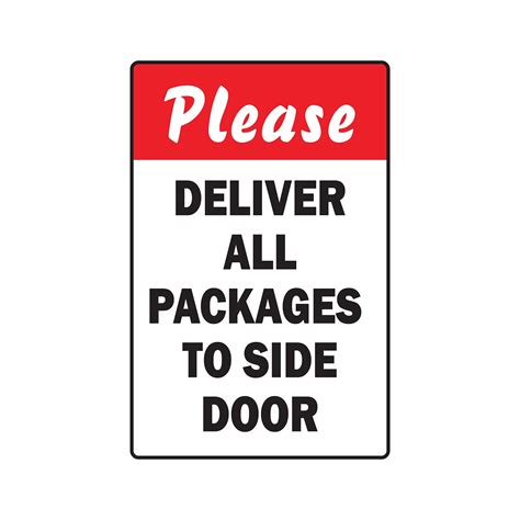 Please Deliver All Packages To Side Door Aluminum Sign Truck Delivery