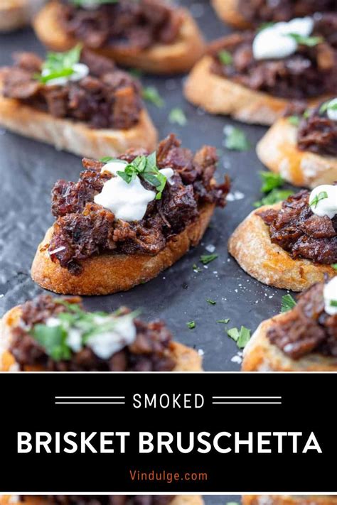 Brisket Bruschetta A Great Use For Leftover Brisket Vindulge