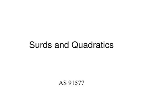 Ppt Surds And Quadratics Powerpoint Presentation Free Download Id