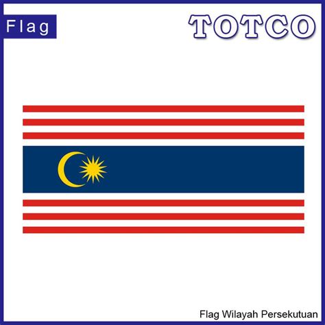 Flag Wilayah Persekutuan - Totco Trading Sdn Bhd