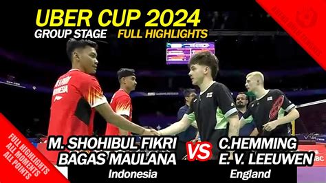 Thomas Cup M Shohibul Fikri Bagas Maulana Vs C Hemming E V