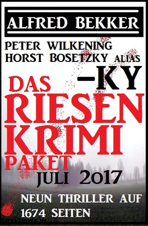 Smashwords Das Riesen Krimi Paket Juli 2017 Neun Thriller Auf 1674