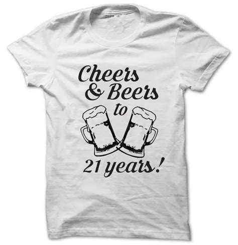 Turning 21 T Shirt Style At Every Age