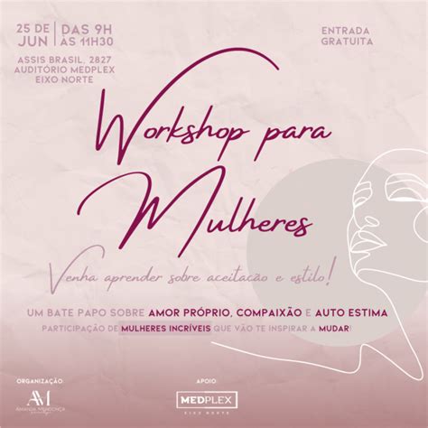 Ii Workshop Para Mulheres Um Bate Papo Sobre AceitaÇÃo Estilo E