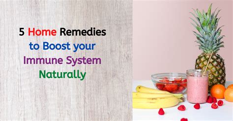 5 Home Remedies To Boost Immune System Naturally Fitpartener Your