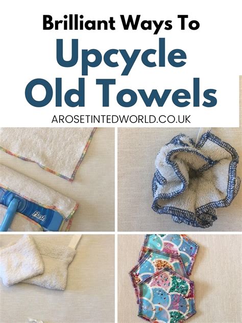 Ways To Upcycle Old Towels A Rose Tinted World Old Towels Sewing