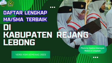 Inilah Daftar Lengkap Ma Sma Terbaik Di Kabupaten Rejang Lebong Versi