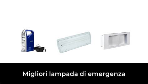 Migliori Lampada Di Emergenza Nel Secondo Esperti