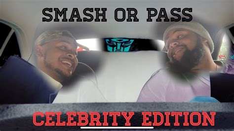 Smash Or Pass Celebrity Edition Youtube