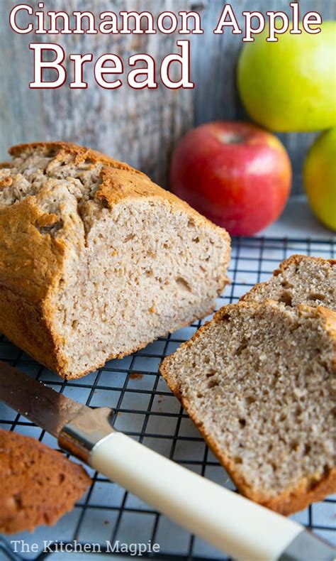 Cinnamon Spice Apple Bread The Kitchen Magpie