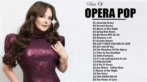 Opera Pop Songs - Andrea Bocelli, Céline Dion, Sarah Brightman, Luciano Pavarotti, Il Divo ...