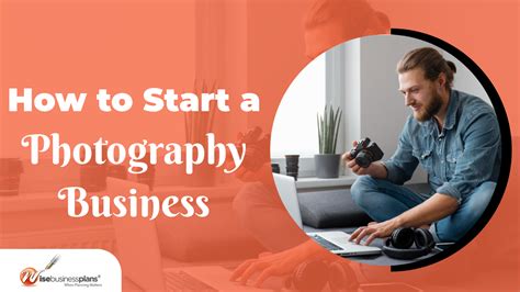 How To Start A Photography Business Wise Business Plan