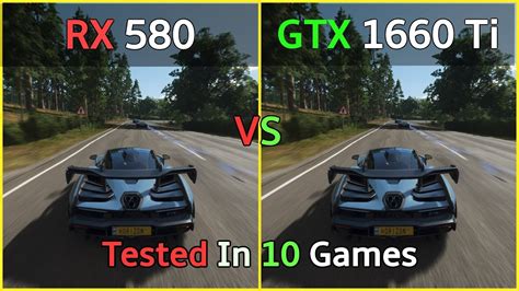 Rx 580 Vs Gtx 1660 Ti Tested In 10 Games Youtube