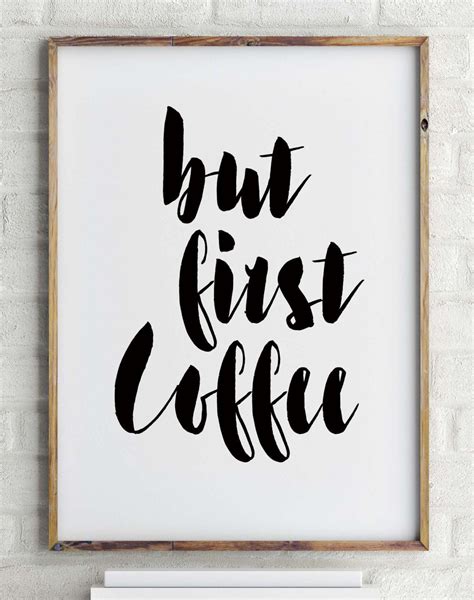 But First Coffee Print Home Decor Coffee Art Kitchen Decor Printable Art Wall Art Digital