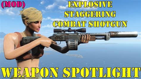 Fallout Weapon Spotlights Explosive Staggering Combat Shotgun Mod