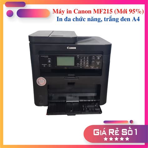 MÁy In Laser TrẮng Đen Đa ChỨc NĂng Canon Mf215 MỚi 95 In Scan Copy Fax In KhỔ A4