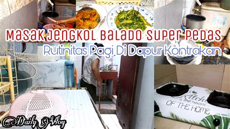 Daily Vlog Rutinitas Pagi Di Dapur Kontrakan Masak Jengkol Balado