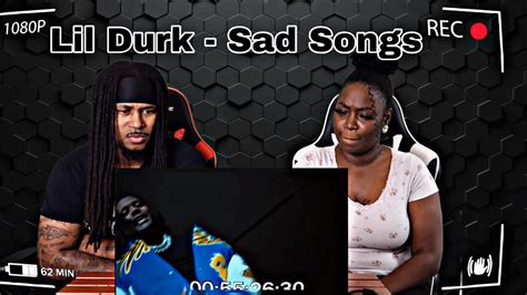 Lil Durk Sad Songs Official Video Reaction Youtube