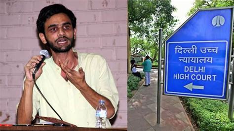 Delhi Hc To Hear Umar Khalid Sharjeel Imams Bail Plea Tomorrow