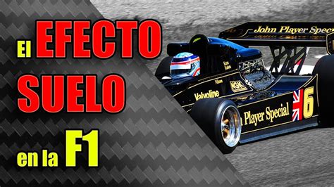 El Efecto Suelo En La Formula 1 Del Lotus 79 🔥 En La Actualidad