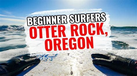 Surfing Otter Rock Oregon Youtube