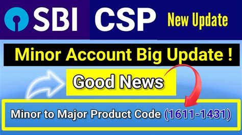 Sbi Csp Minor To Major Account Update Sbi Csp New Update Youtube