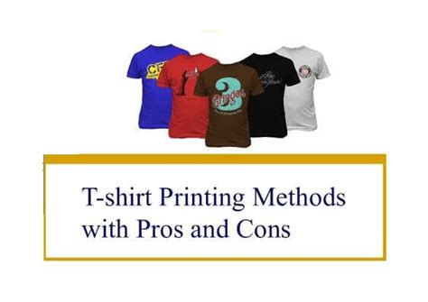 What Are The Different Types Of T Shirt Printing Methods With Pros And Cons