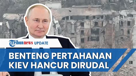 Benteng Pertahanan Ukraina Jadi Debu Setelah Dirudal Rusia Pasukan