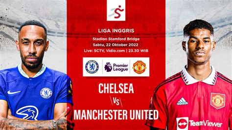 Link Live Streaming Chelsea Vs Manchester United Di Liga Inggris 2022 2023