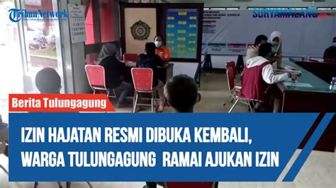 Izin Hajatan Resmi Dibuka Kembali Warga Tulungagung Mulai Ramai Ajukan