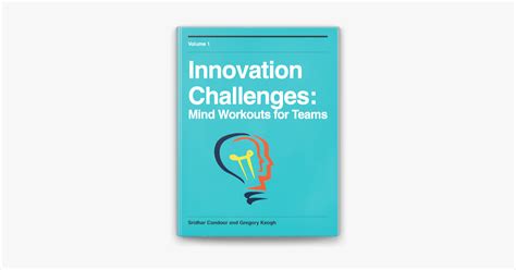 ‎innovation Challenges Volume 1 By Sridhar Condoor And Gregory Keogh On