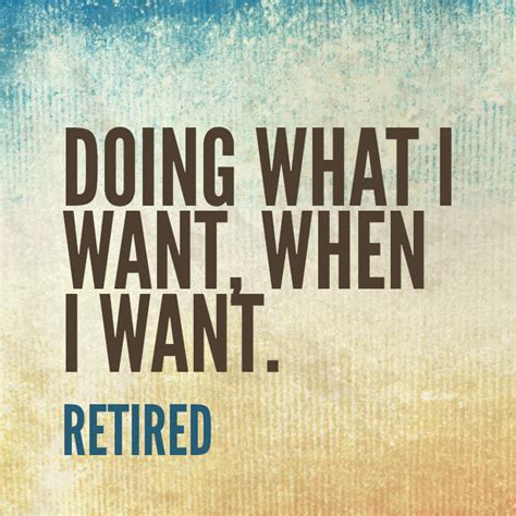 Retirement Quotes. QuotesGram