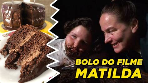 Bolo Do Filme Matilda Vlog Receita Bolo De Chocolate Chocolate Desserts