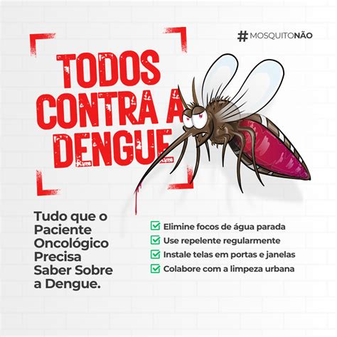 Tudo Que O Paciente Oncol Gico Precisa Saber Sobre A Dengue Lcl Med