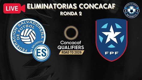 En Vivo El Salvador Vs Puerto Rico Eliminatorias De La Concacaf