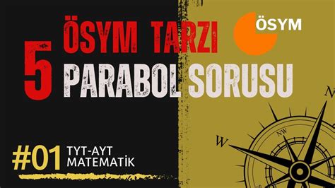 ÖSYM tarzı 5 Parabol sorusu TYT AYT Matematik YouTube