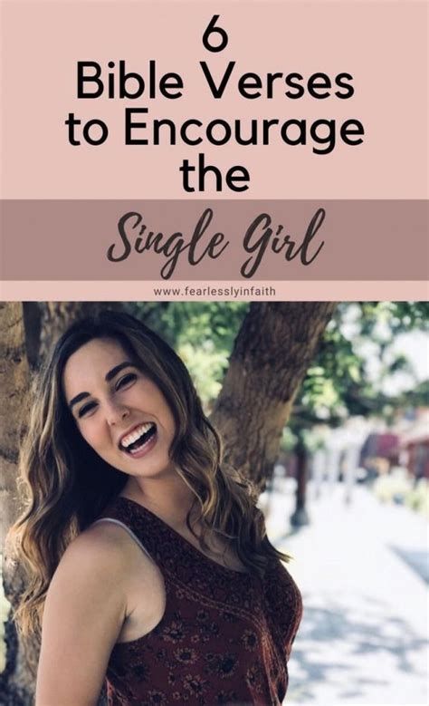 6 Bible Verses To Encourage The Single Girl By Fearlessly In Faith